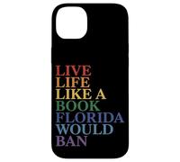 Live Life Like a Book Florida Would Ban Lgbtq Rainbow Flag Case for iPhone 14 Plus