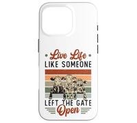 Live Life Like Someone Left The Gate Open Cow Heifer Case for iPhone 16 Pro