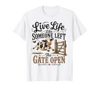 Live Life Like Someone Left The Gate Open Cow T-Shirt