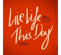 Miho Hazama - Live Life This Day: Celebrating Thad Jones