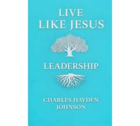 LIVE LIKE JESUS LEADERSHIP