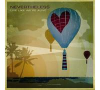Live Like We're Alive by Nevertheless