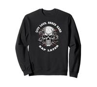 Live Loud Shred Hard Nap Later Heavy Metal Humor Quote Sweatshirt