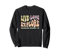 Live Love Explore Colorado Springs CO Retro Style Design Sweatshirt