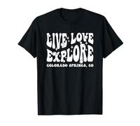 Live Love Explore Colorado Springs CO Retro Style Design T-Shirt