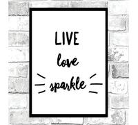 Live Love Sparkle Beautiful Inspirational Quote Poster Wall Art Print Home Decor - Size A4-210 x 297 mm