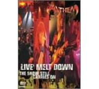 LIVE’ MELT DOWN THE SHOW STILL CARRIES ON [DVD]