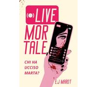 Live Mortale: Chi ha ucciso Marta?