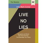 Live No Lies: Recognize and Resist the Three Enemies That Sabotage Your Peace [DVD]