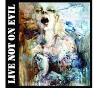 Live Not On Evil - When Everything Goes Down