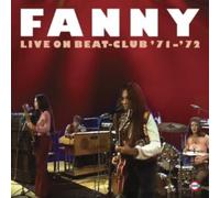 Fanny - Live on Beat-Club '71-'72