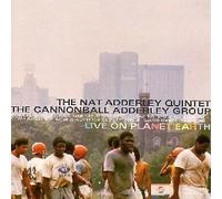 Live On Planet Earth by Nat and Cannonball Adderley Quartet (2015-06-26)