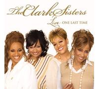 Live One Last Time by Clark Sisters (2007-04-08)
