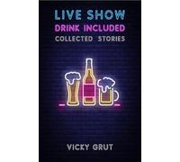 Live Show, Drink Included