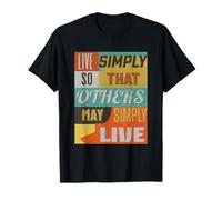 Live Simple So Others May Live Inspirational Design T-Shirt