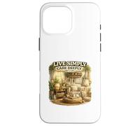 Live Simply Care Deeply Mindful Lifestyle Design Case for iPhone 16 Pro Max