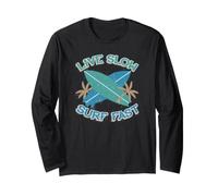 Live Slow Surf Fast Surfer Surfing Long Sleeve T-Shirt