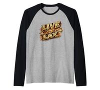 Live the Lax Funny Lacrosse Player Lax Bro Game Gift Raglan Baseball Tee