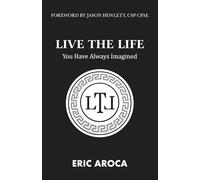 Live the Life You've Always Imagined