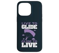Live To Glide Glide To Live ParachuteParaglider Paragliding Case for iPhone 14 Pro Max
