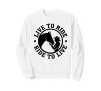 LIVE TO RIDE RIDE TO LIVE Cowgirl Equestrian Lover Sweatshirt