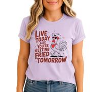 Live Today Like Youre Getting Fried Tomorrow Womens Graphic Tee Rooster Animal Humor Farming T-Shirt XL (18-20)