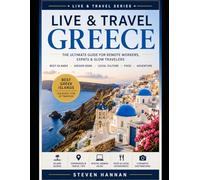 Live & Travel Greece: The Ultimate Guide for Remote Workers, Expats & Slow Travelers