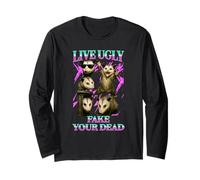 Live Ugly Fake Your Death - Possum Funny Long Sleeve T-Shirt