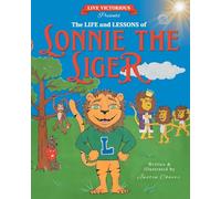 Live Victorious Presents The Life and Lessons of Lonnie the Liger