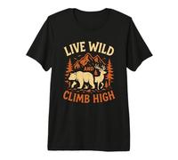 Live Wild Climb High Bear Deer Hiking Camping Mountain Trees Premium T-Shirt