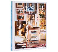 Live With The Things You Love: And You'll Live Happily Ever After