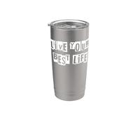 Live Your Best Life Stainless Steel Insulated Tumbler