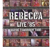 REBECCA LIVE 85 -MAYBE TOMORROW TOUR-(2CD)