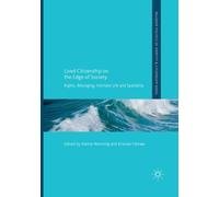 Lived Citizenship on the Edge of Society : Rights, Belonging, Intimate Life and Spatiality