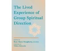 Lived Experience of Group Spiritual Direction,The