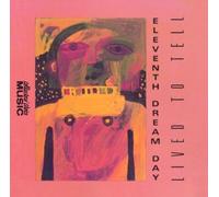 Lived to Tell by Eleventh Dream Day (2001-09-11)