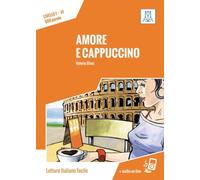 Italiano facile: Amore e cappuccino. Libro + online MP3 audio