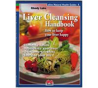 Liver Cleansing Handbook: 04 (Alive Natural Health Guides)