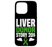 Liver Donor Story 20$ Bold Statement Case for iPhone 15 Pro Max