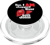 Liver Donor Yes I am Chopped Liver, a Living Liver Donation PopSockets PopGrip for MagSafe