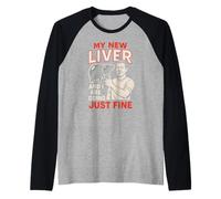 Liver Transplant New Liver Doing Fine Fun Get Well Patient Raglan Baseball Tee