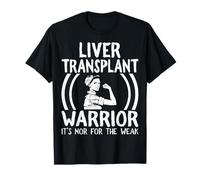 Liver Transplant Warrior - Liver Recipient Women Gifts T-Shirt