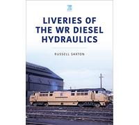 Liveries of the WR Diesel Hydraulics (Britain's Railways Series)