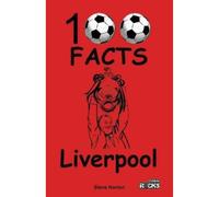 Liverpool - 100 Facts