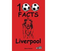 Liverpool - 100 Facts