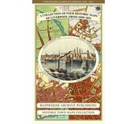 Liverpool 1650 to 1821 - Fold Up Map Containing Town Plans of Liverpool that include Liverpool 1650, 1725, 1795 and Sherwood's plan of Liverpool and Environs 1821