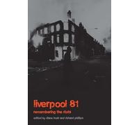 Liverpool '81: Remembering the Riots