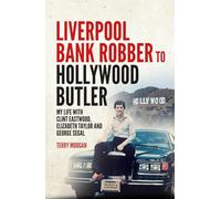 Liverpool Bank Robber To Hollywood Butler
