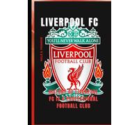 Liverpool FC: History of Liverpool FC is a professional football club based in Liverpool, England, It is one of the most valuable and widely supported clubs in the world.