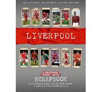 Liverpool FC Scrapbook: A Backpass Through History Champions Edition